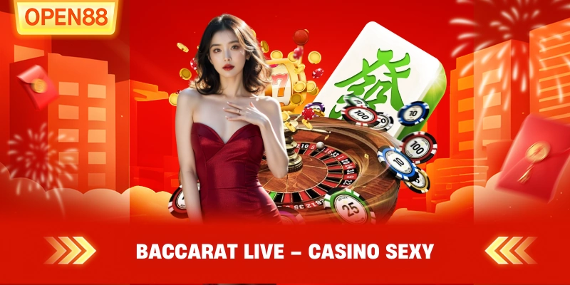 Baccarat Live – Casino Sexy