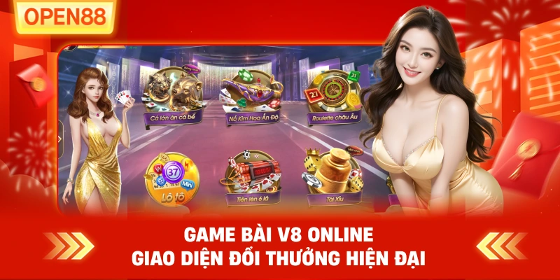 Game bài V8 online – giao diện đổi thưởng hiện đại