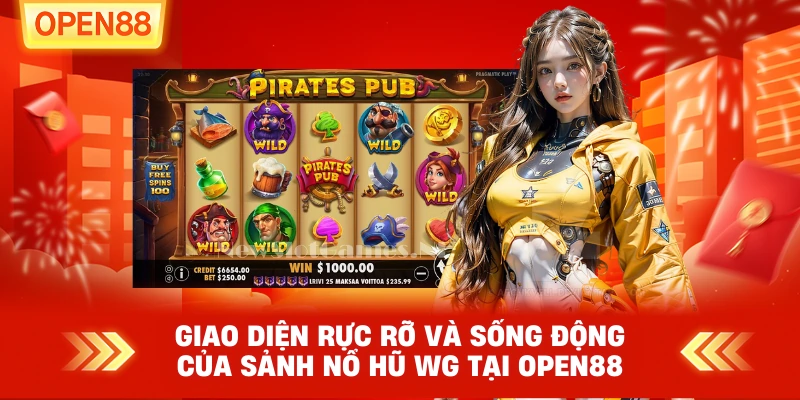 Giao diện rực rỡ và sống động của sảnh Nổ Hũ WG tại OPEN88