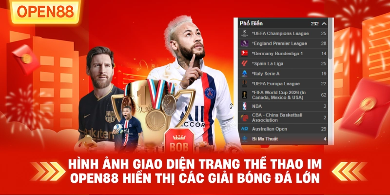 Giao diện trang Thể Thao IM OPEN88 hiển thị các giải bóng đá lớn